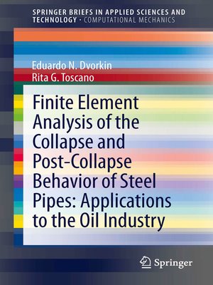 cover image of Finite Element Analysis of the Collapse and Post-Collapse Behavior of Steel Pipes
